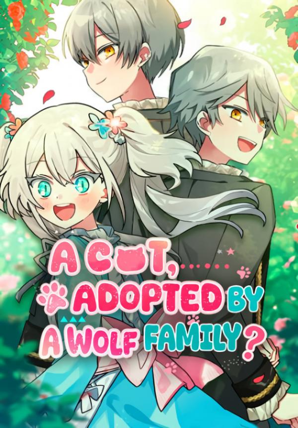 It's a Cat, Adopted by a Wolf Family? (Official)